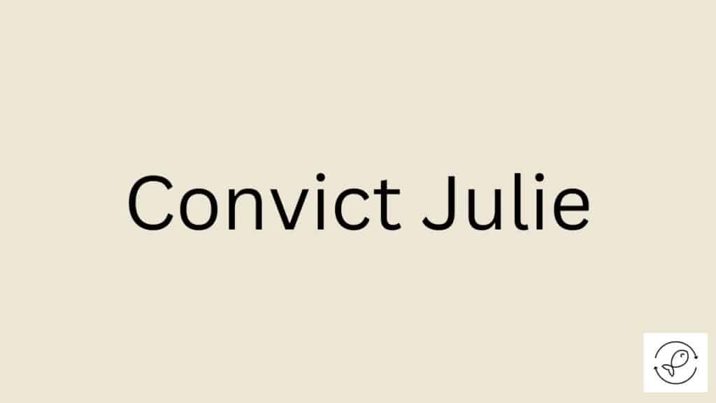 Convict Julie Featured Image